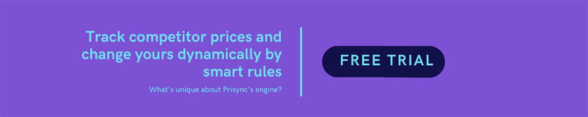 Prisync banner that says track competitor prices and change yours dynamically by smart rules