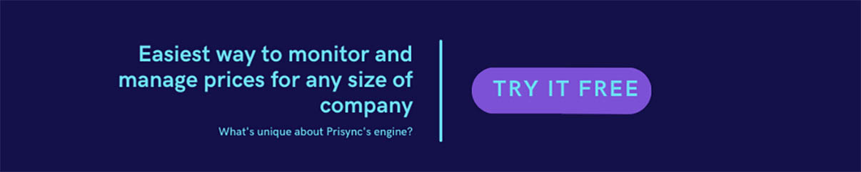 Prisync banner that says easiest way to monitor and manage prices for any size of company